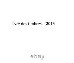 Le livre des timbres 2016 France + tous les timbres neufs