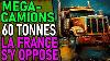 Mega Camion De 60 Tonnes Pour L Ecologie La France S Y Oppose